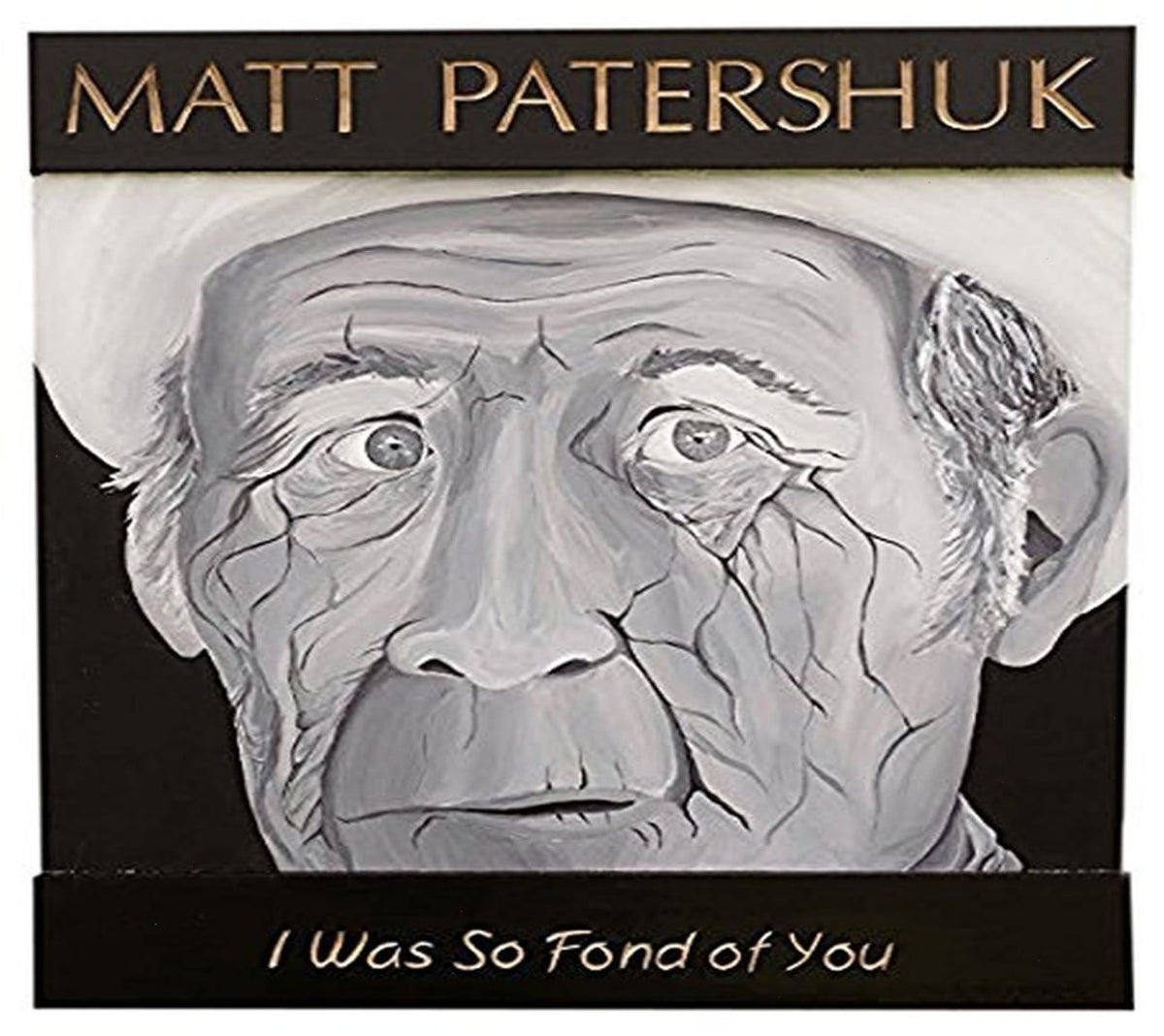 Matt Patershuk - I Was So Fond of You - [CD]