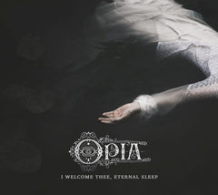 Opia - I Welcome Thee, Eternal Sleep - [CD]