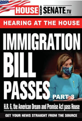 Immigration Bill Passes: Part 3 - [DVD]