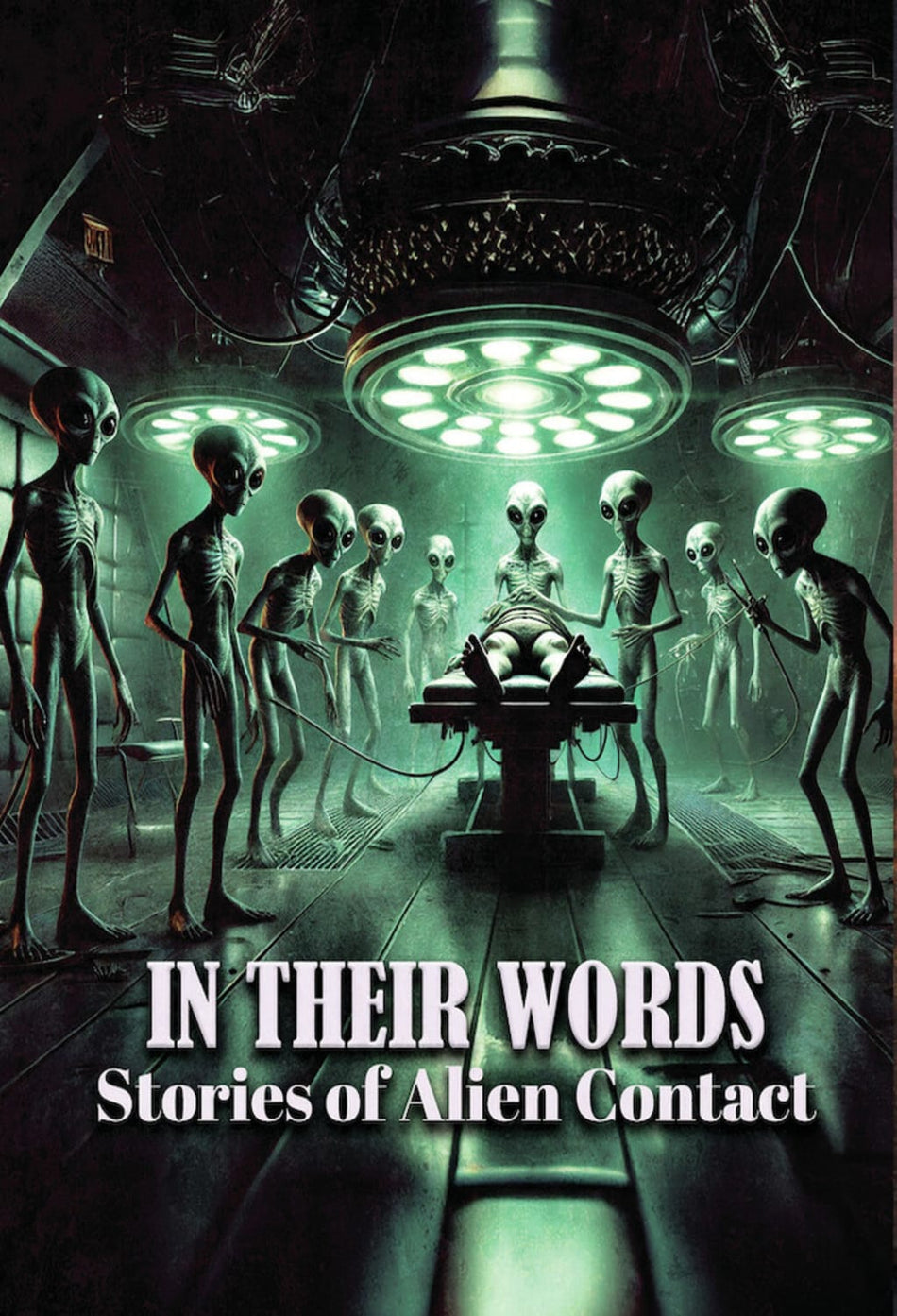 In Their Words: Stories Of Alien Contact - [DVD]