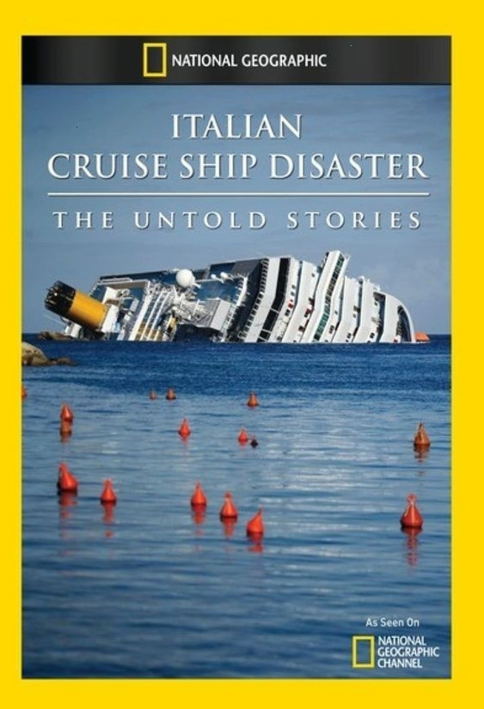 Italian Cruise Ship Disaster: The Untold Stories - (NTSC Format) - [DVD]