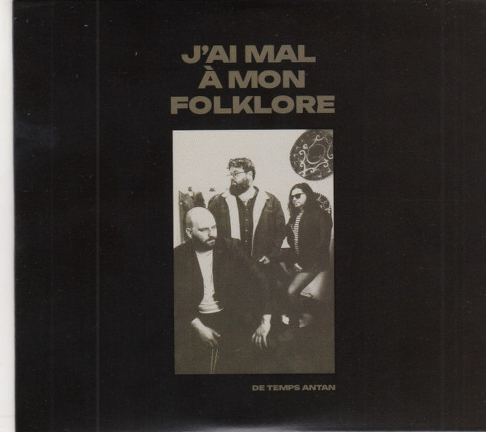 De Temps Antan - J'Ai Mal A Mon Folklore - [CD]