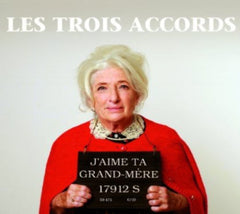 Les Trois Accords - J'aime Ta Grand-Mere [Import] - [CD]