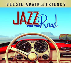 Beegie Adair & Friends - Jazz For The Road - [CD]