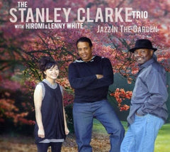 Stanley Clarke - Jazz in the Garden - [CD]