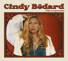 Cindy Bedard - J'Dis Ca A Personne - [CD]