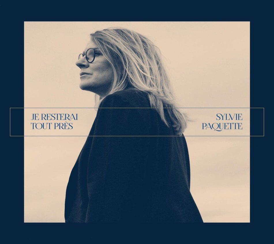 Sylvie Paquette - Je Resterai Tout Pres - [CD]