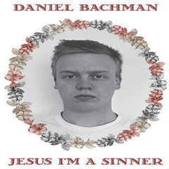 Daniel Bachman - Jesus Im a Sinner - [Vinyl]