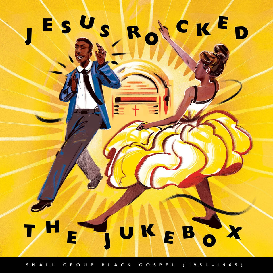Various Artists - Jesus Rocked The Jukebox: Small Group Black Gospel (1951-1965) - [Vinyl]