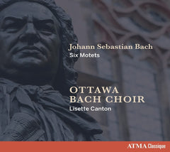 OTTAWA BACH CHOIR / CANTON - Johann Sebastian Bach Six Motets - [CD]