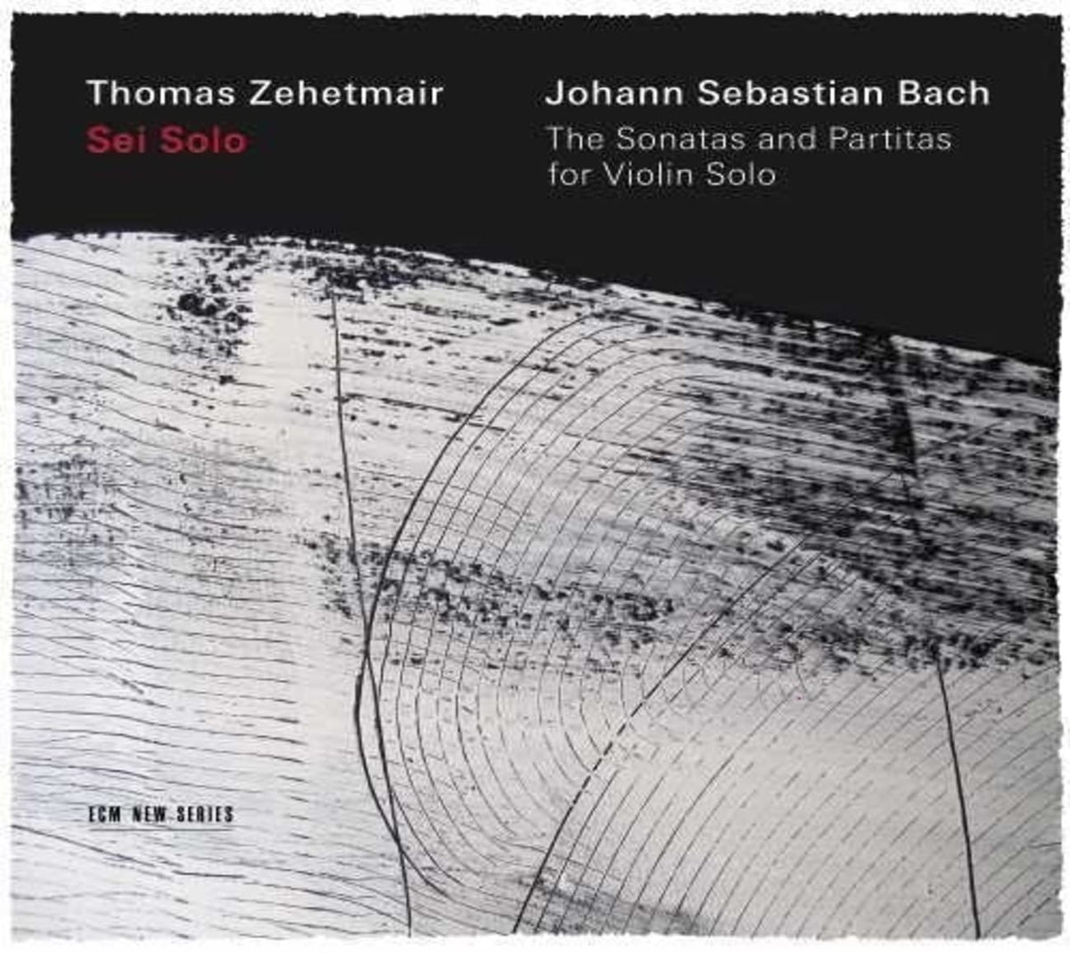 Thomas Zehetmair - Sonatas & Partitas for Solo Violin - [CD]