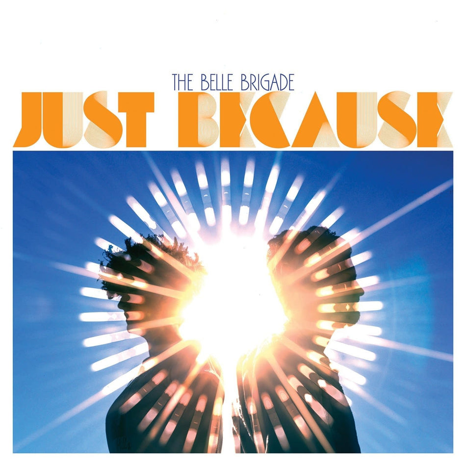 The Belle Brigade - Just Because - [Vinyl]