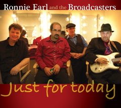 Ronnie Earl And The Broadcasters - JUST FOR TODAY - [CD]