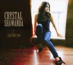Crystal Shawanda - Just Like You - [CD]