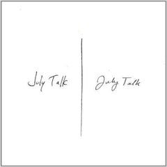 July Talk - July Talk - [Vinyl]