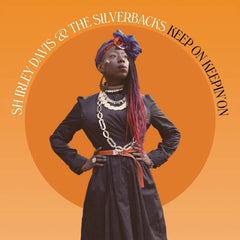 SHIRLEY DAVIS & SILVERBACKS - Keep On Keepin' On - [Vinyl]