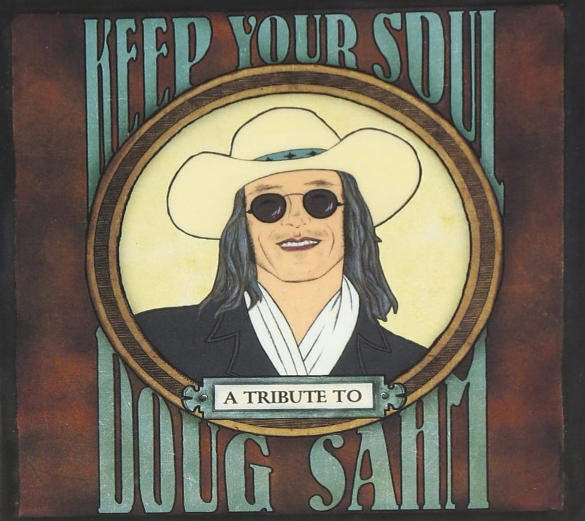 Various Artists - Keep Your Soul: A Tribute To Doug Sahm - [CD]