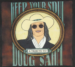 Various Artists - Keep Your Soul: A Tribute To Doug Sahm - [CD]