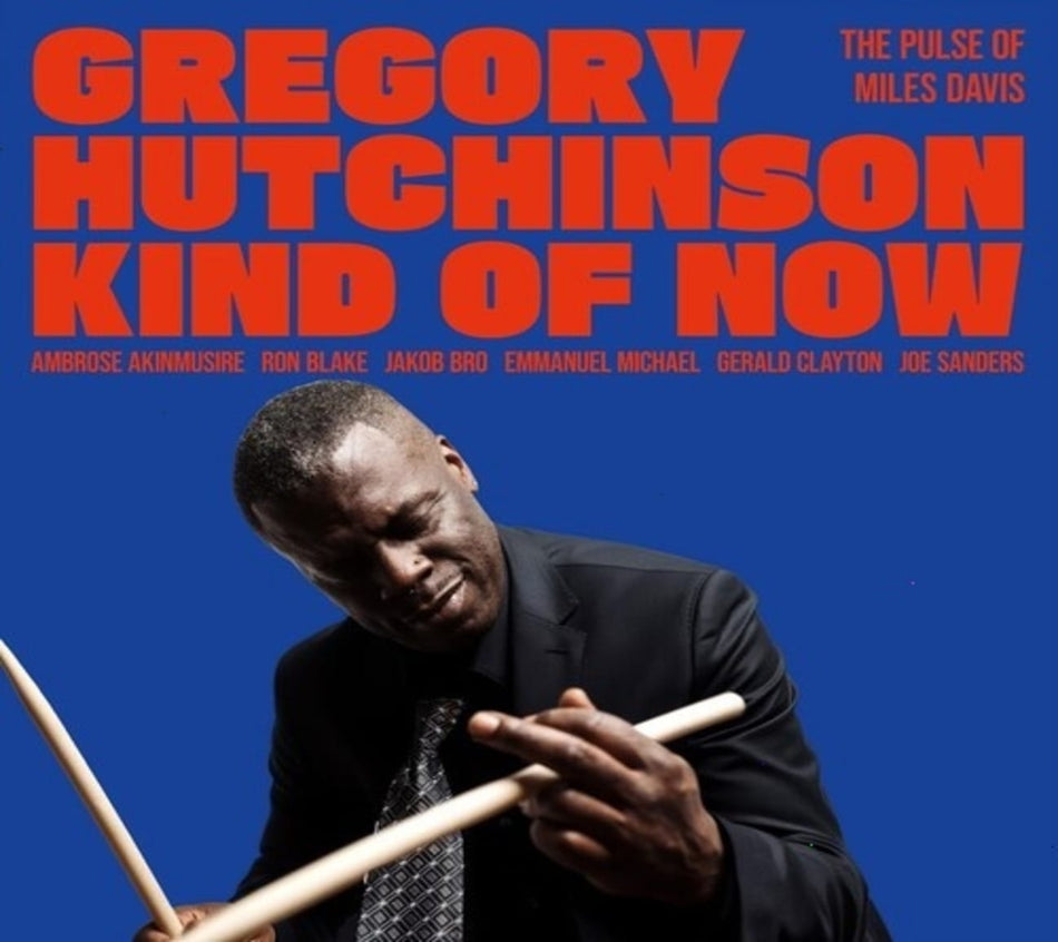 Gregory Hutchinson - Kind of Now - the Pulse of Miles Davis - [CD]
