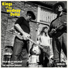 BILLY CHILDISH & CHATHAM SINGERS - Kings Of The Medway Delta - [Vinyl]