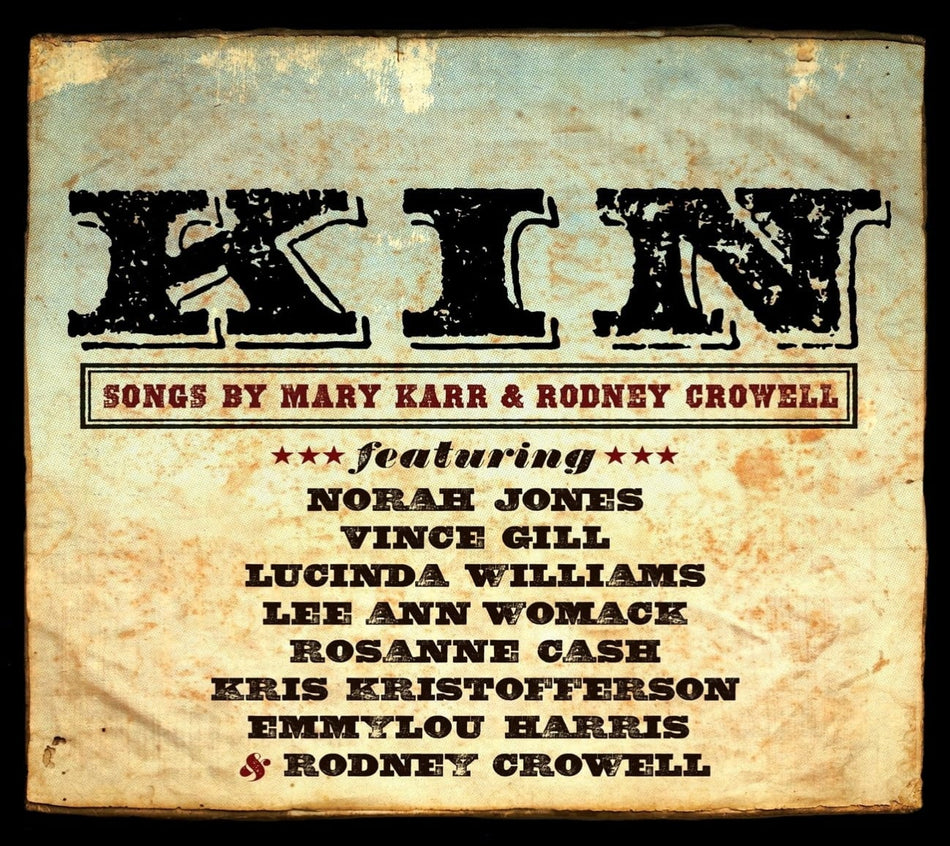 Various Artists - Kin: Songs Of Mary Karr and Rodney Crowell - [CD]
