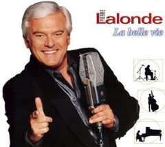 Pierre Lalonde - La Belle Vie - [CD]