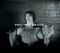Brach Philippe - La Foire Et Lordre - [CD]