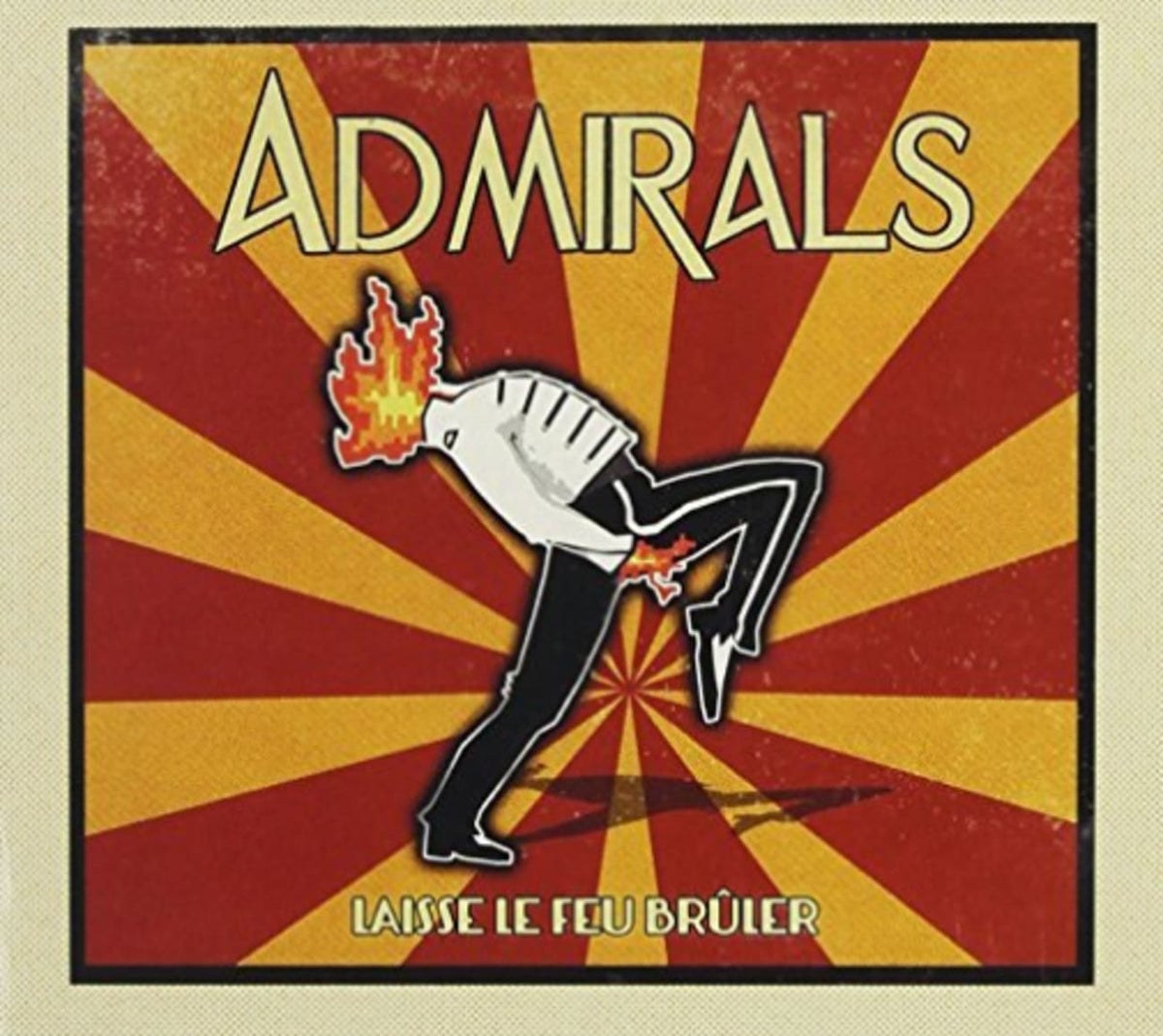 Admirals - Laisse-Le Feu Bruler - [CD]