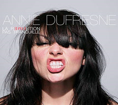 Annie Dufresne - La Revolution Pas Tranquille - [CD]