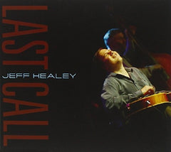 Jeff Healey - LAST CALL - [CD]