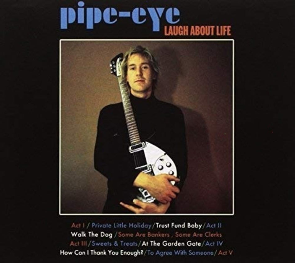Pipe-Eye - Laugh About Life - [CD]