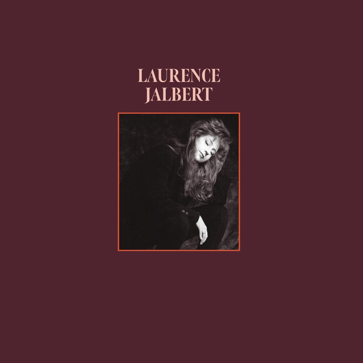 Laurence Jalbert - Laurence Jalbert 35 Ans ... et Je Cherche Encore - [Vinyl]
