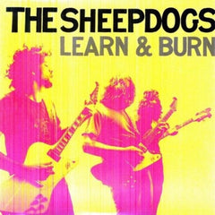 The Sheepdogs - Learn & Burn - [Vinyl]