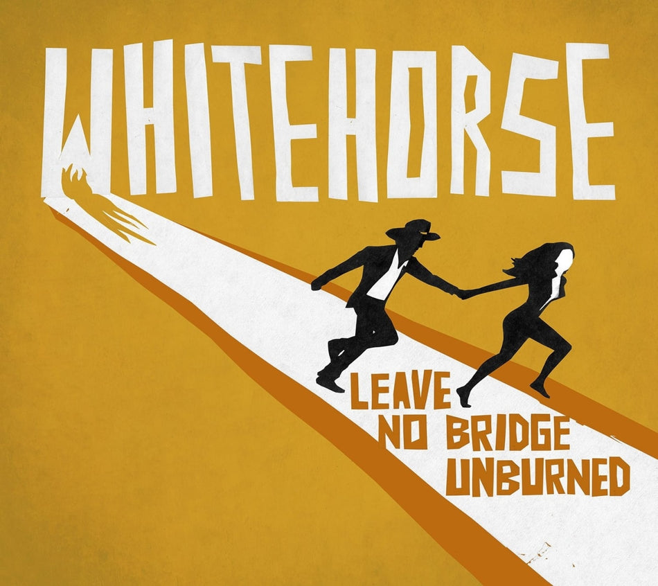 Whitehorse - Leave No Bridge Unburned - [CD]