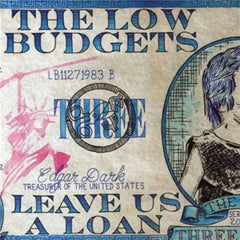 The Low Budgets - Leave Us A Loan - [Vinyl]