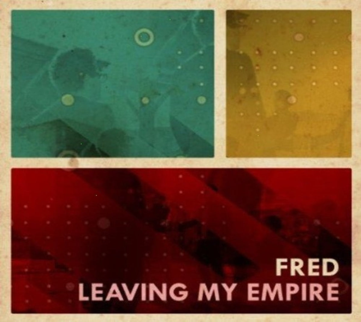 Fred - Leaving My Empire - [CD]