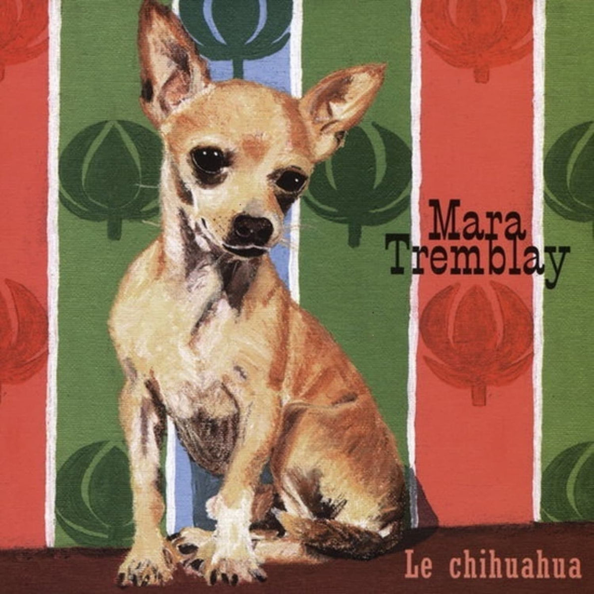 Mara Tremblay - Le Chihuahua - [Vinyl]