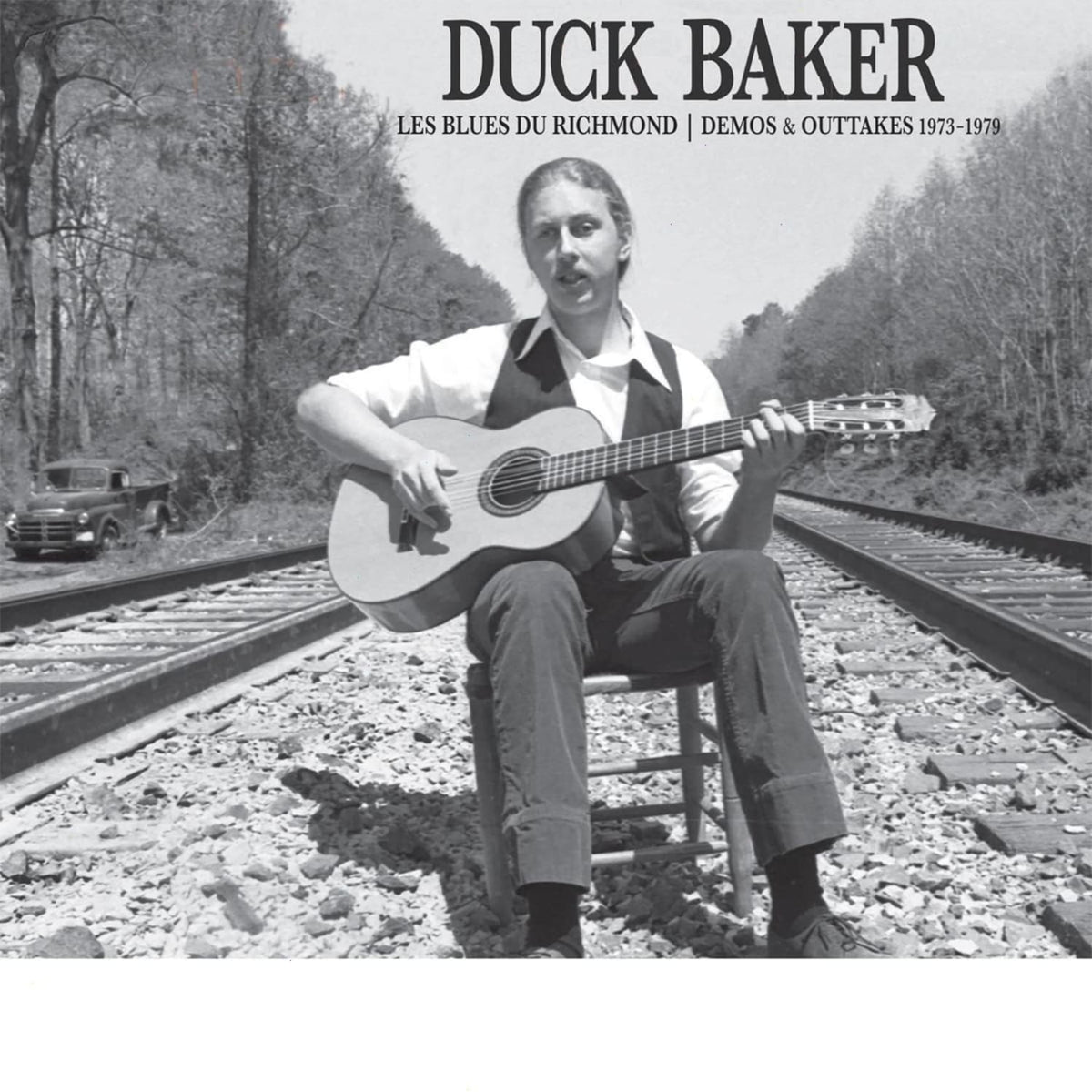 Duck Baker - Les Blues De Richmond: Demos And Outtakes 1973-1979 - [Vinyl]