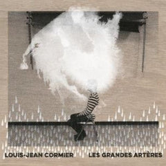 Louis-Jean Cormier - Les Grandes Arteres - [Vinyl]