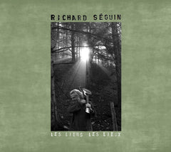 Richard Seguin - Les Liens Les Lieux - [CD]