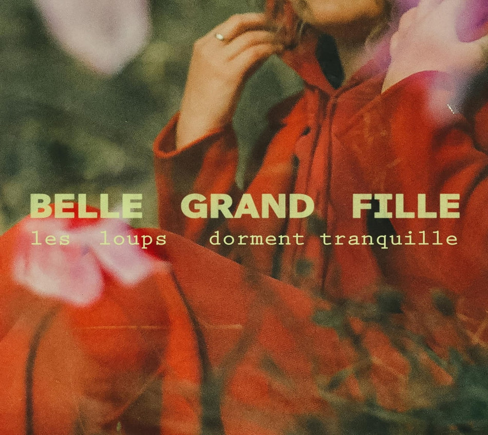 Belle Grand Fille - Les Loups Dorment Tranquille - [CD]