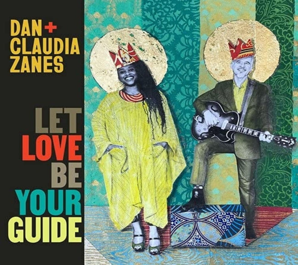 Dan + Claudia Zanes - Let Love Be Your Guide - (Digipack Packaging) - [CD]