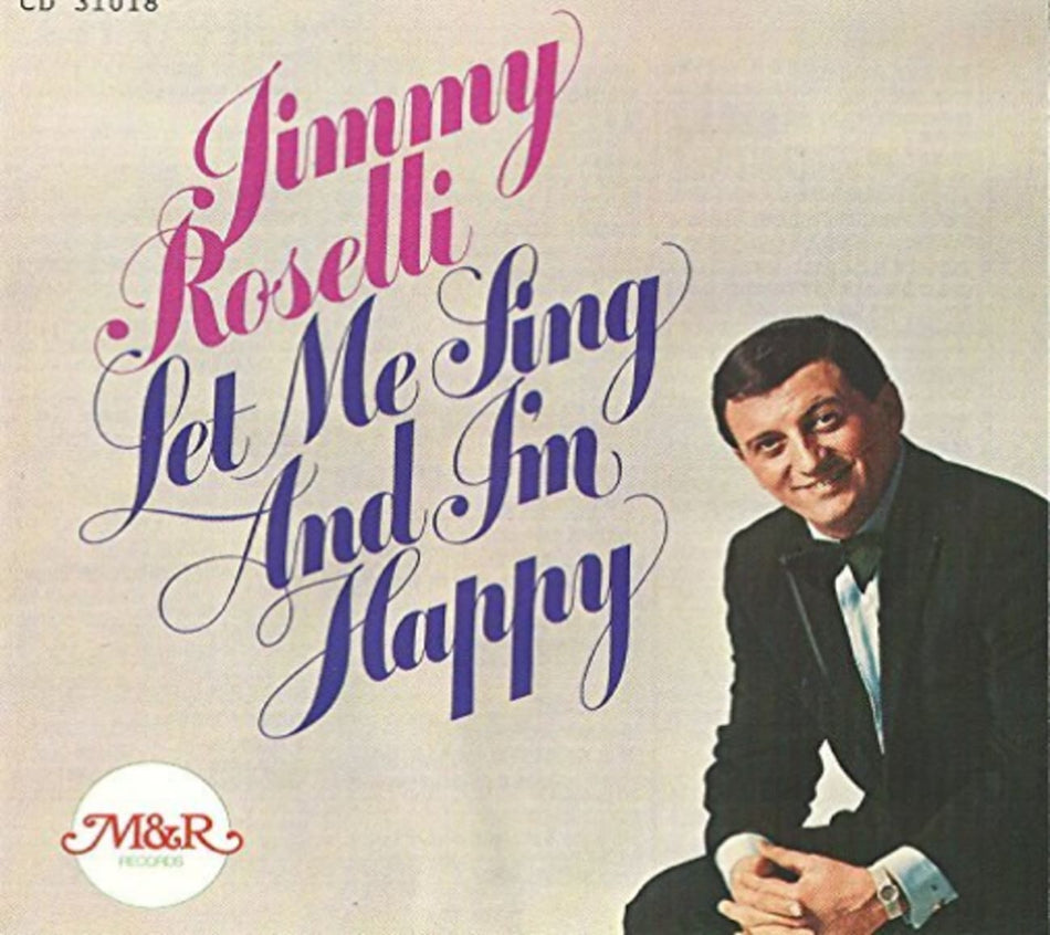 Jimmy Roselli - Let Me Sing & I'm Happy - [CD]