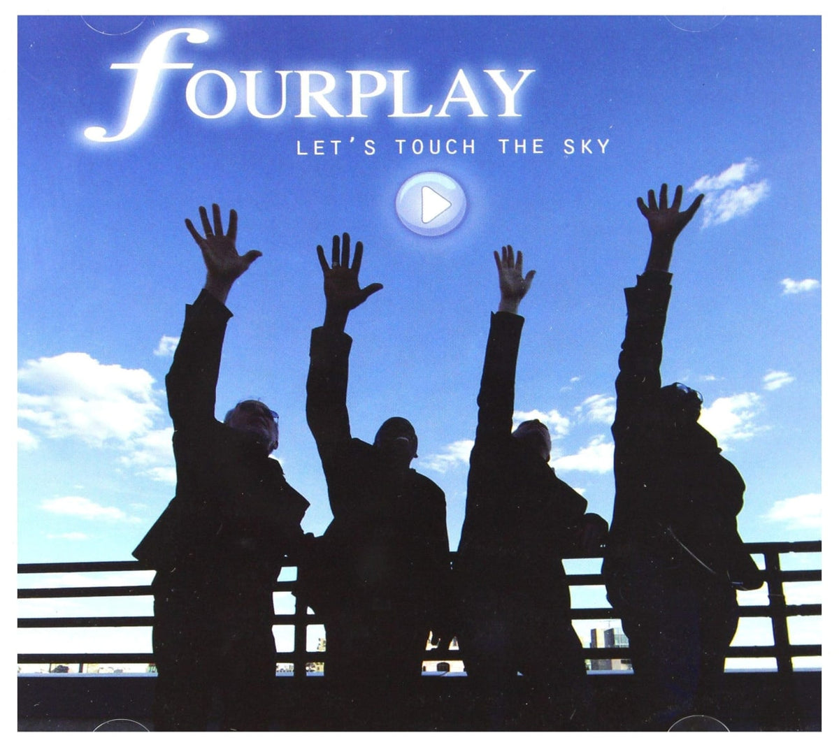 Fourplay - Let's Touch the Sky - [CD]