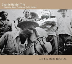 Charlie Hunter - Let The Bells Ring On - [CD]