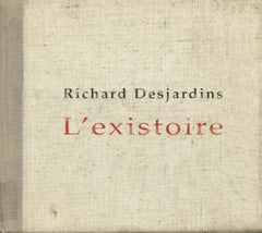 Richard Desjardins - L'existoire - [CD]