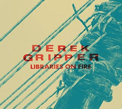 Derek Gripper - LIBRARIES ON FIRE - [CD]