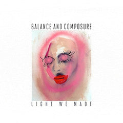 Balance & Composure - Light We Made [Explicit Content] - (Parental Advisory Explicit Lyrics, Digital Download Card) - [Vinyl]
