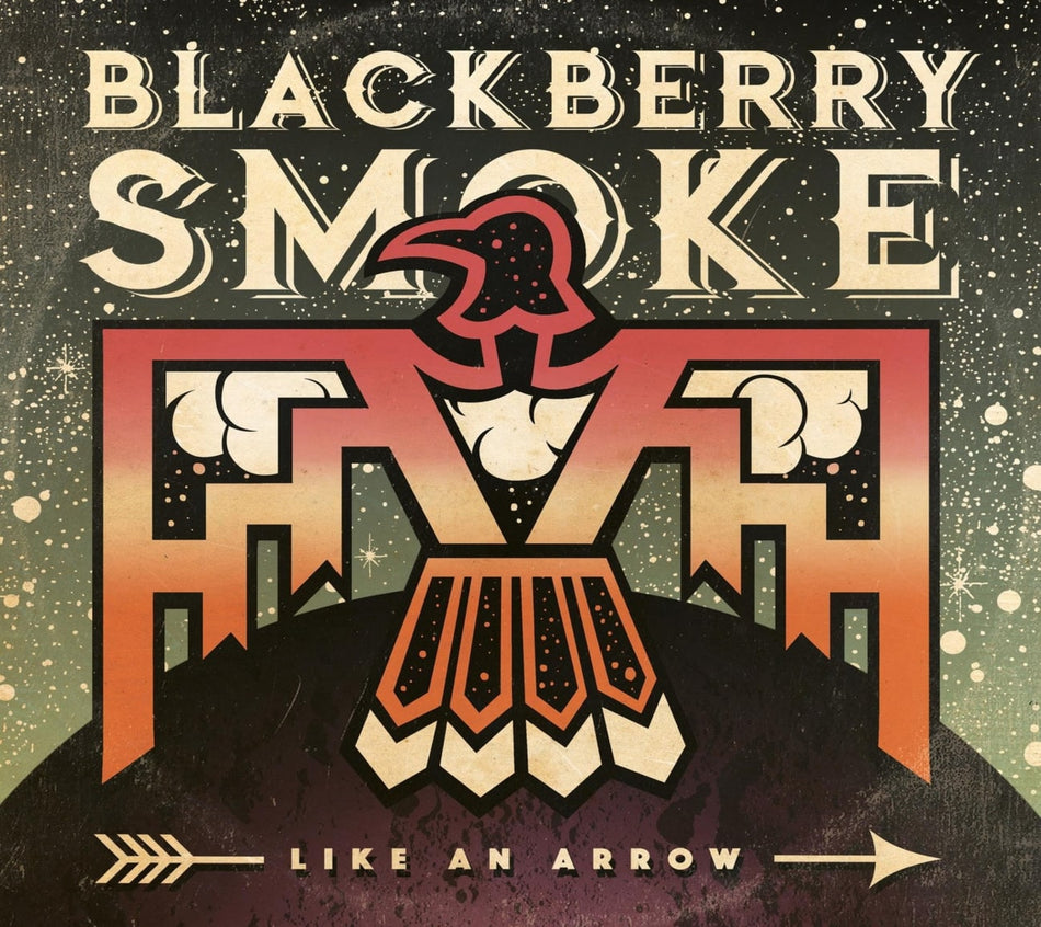 Blackberry Smoke - Like An Arrow - [CD]