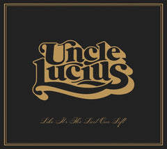 Uncle Lucius - Like It's The Last One Left - [CD]